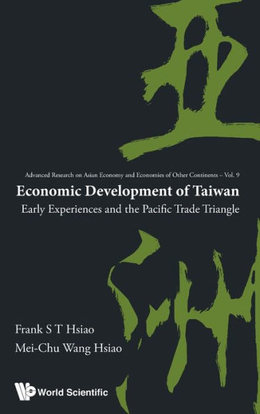 Economic Development Of Taiwan: Early Experiences And The Pacific Trade Triangle