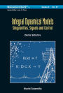 INTEGRAL DYNAMICAL MODELS: SINGULARITIES, SIGNALS & CONTROL: Singularities, Signals and Control
