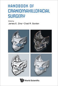 Title: HANDBOOK OF CRANIOMAXILLOFACIAL SURGERY, Author: James E Zins