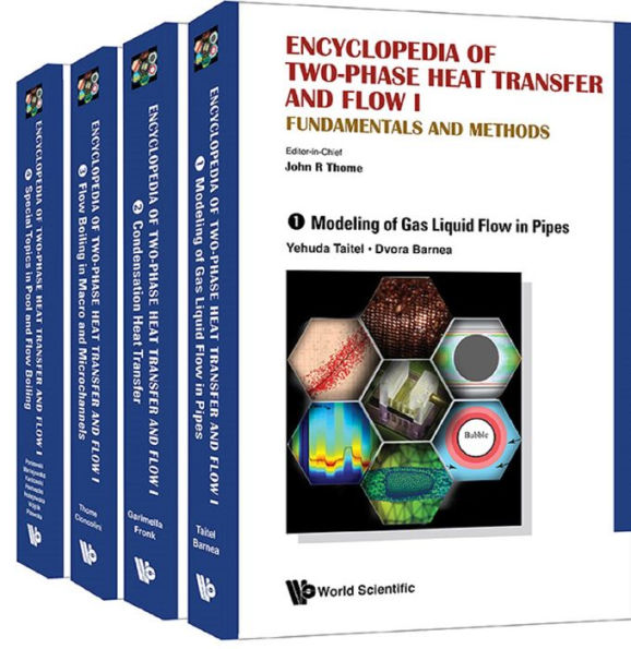 ENCYC 2-PHASE HEAT & FLOW I (4V): Fundamentals and Methods (A 4-Volume Set)