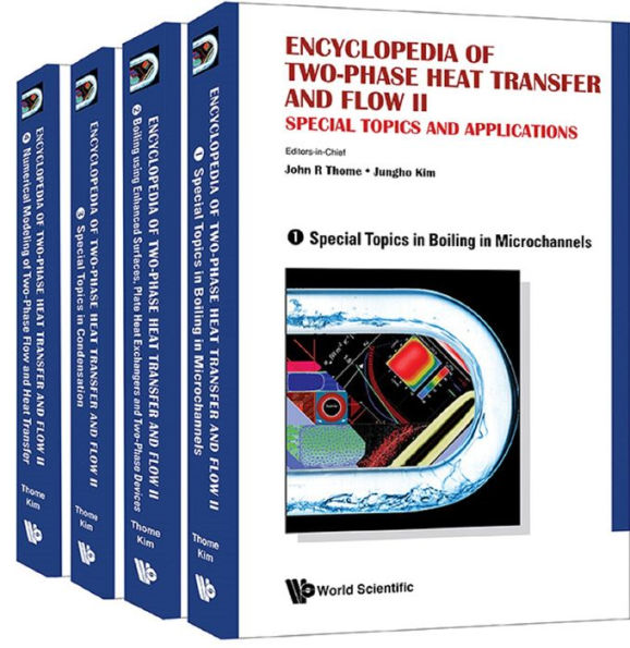 ENCYC 2-PHASE HEAT & FLOW II (4V): Special Topics and Applications (A 4-Volume Set)