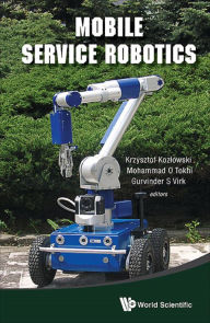 Title: MOBILE SERVICE ROBOTICS: CLAWAR 2014, Author: Mohammad Osman Tokhi