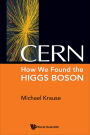 CERN: HOW WE FOUND THE HIGGS BOSON: How We Found the Higgs Boson