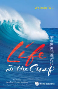 Title: LIFE ON THE CUSP, Author: Weimin Wu