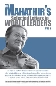 Title: Dr Mahathir's Selected Letters to World Leaders, Author: Dr. Mahathir Mohamad