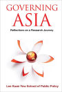 GOVERNING ASIA: REFLECTIONS ON A RESEARCH JOURNEY: Reflections on a Research Journey