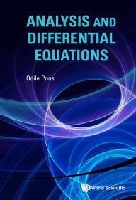 Title: Analysis And Differential Equations, Author: Odile Pons