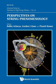 Title: Perspectives On String Phenomenology, Author: Gordon Kane