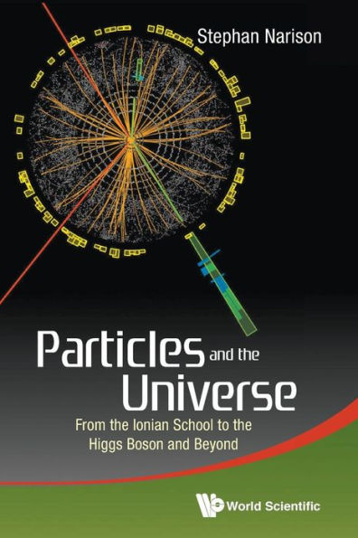 Particles And The Universe: From Ionian School To Higgs Boson Beyond