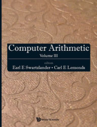 Title: COMPUTER ARITHMETIC (V3): Volume III, Author: Earl E Swartzlander