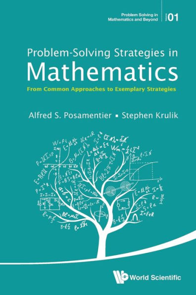 Problem-solving Strategies Mathematics: From Common Approaches To Exemplary