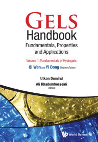 Title: GELS HANDBOOK (3V): Fundamentals, Properties and Applications(In 3 Volumes)Volume 1: Fundamentals of HydrogelsVolume 2: Applications of Hydrogels in Regenerative MedicineVolume 3: Application of Hydrogels in Drug Delivery and Biosensing, Author: World Scientific Publishing Company