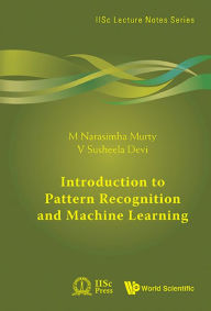 Title: INTRO TO PATTERN RECOGN & MACHINE LEARN, Author: M Narasimha Murty