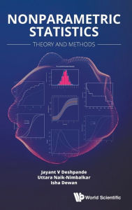 Title: Nonparametric Statistics: Theory And Methods, Author: Jayant V Deshpande