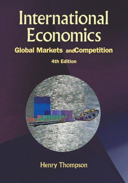 International Economics: Global Markets And Competition (4th Edition) / Edition 4
