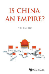 Title: Is China An Empire?, Author: Han Shih Toh