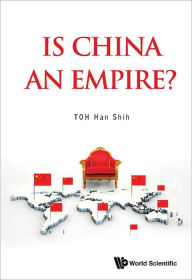 Title: IS CHINA AN EMPIRE?, Author: Han Shih Toh