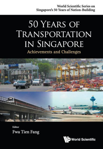 50 Years Of Transportation Singapore: Achievements And Challenges