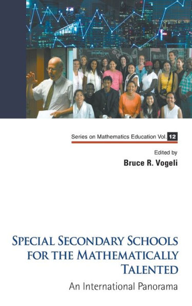 Special Secondary Schools For The Mathematically Talented: An International Panorama