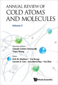 Title: ANNL REV COLD ATOMS & MOLE (V3): Volume 3, Author: Kirk W Madison