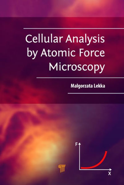 Cellular Analysis by Atomic Force Microscopy / Edition 1