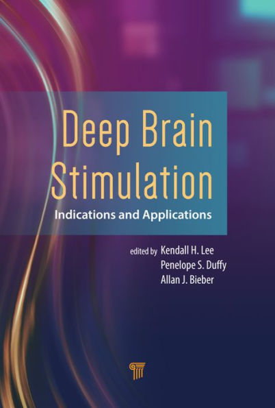 Deep Brain Stimulation: Indications and Applications / Edition 1