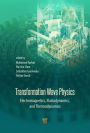 Transformation Wave Physics: Electromagnetics, Elastodynamics, and Thermodynamics / Edition 1