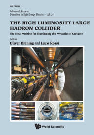 Title: High Luminosity Large Hadron Collider, The: The New Machine For Illuminating The Mysteries Of Universe, Author: Oliver Bruning