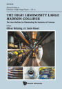 High Luminosity Large Hadron Collider, The: The New Machine For Illuminating The Mysteries Of Universe