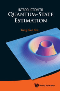 Title: INTRODUCTION TO QUANTUM-STATE ESTIMATION, Author: Yong Siah Teo