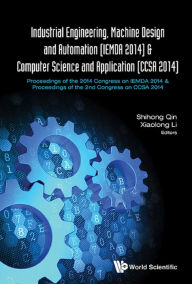 Title: IEMDA 2014 & CCSA 2014: Proceedings of the 2014 Congress on IEMDA 2014 & Proceedings of the 2nd Congress on CCSA 2014, Author: Shihong Qin