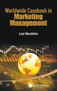 Title: Worldwide Casebook In Marketing Management, Author: Luiz Moutinho