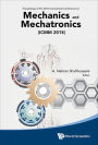 MECHANICS AND MECHATRONICS (ICMM2015): Proceedings of the 2015 International Conference on Mechanics and Mechatronics (ICMM2015)