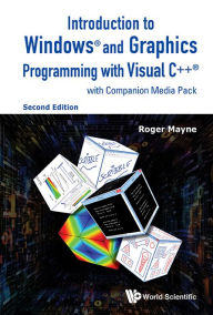 Title: Introduction To Windows And Graphics Programming With Visual C++ (With Companion Media Pack) (Second Edition) / Edition 2, Author: Roger W Mayne
