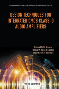 Title: Design Techniques For Integrated Cmos Class-d Audio Amplifiers, Author: Adrian Israel Colli-menchi