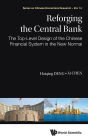 Reforging The Central Bank: The Top-level Design Of The Chinese Financial System In The New Normal