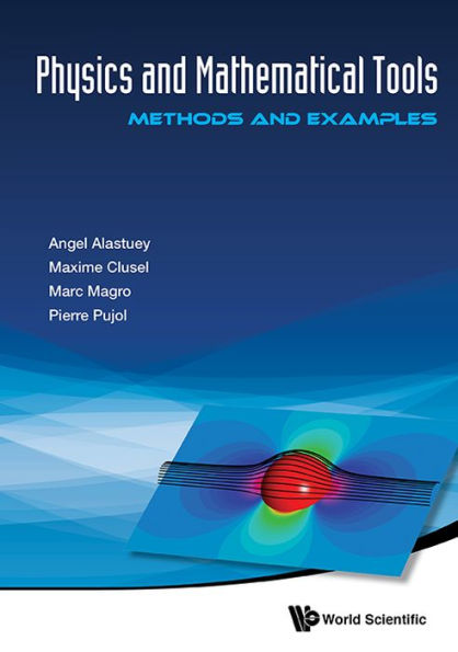 Physics And Mathematical Tools: Methods And Examples