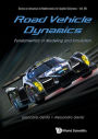 ROAD VEHICLE DYNAMICS: FUNDAMENTALS OF MODELING & SIMULATION: Fundamentals of Modeling and Simulation