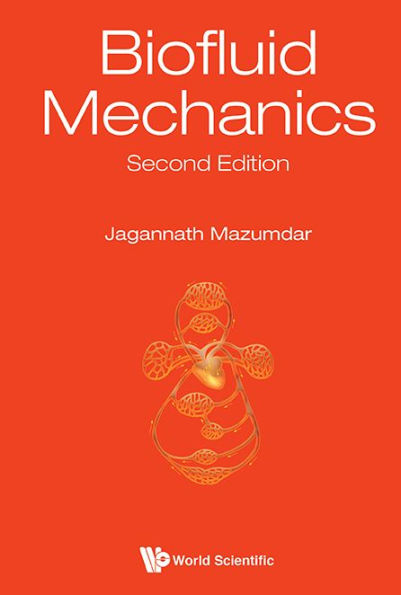 BIOFLUID MECHANICS (2ND ED)