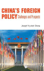 China's Foreign Policy: Challenges And Prospects