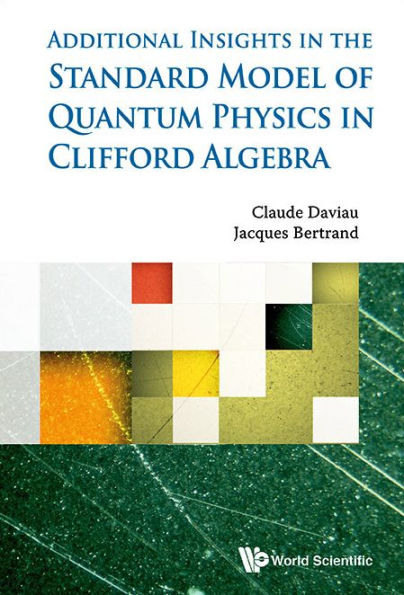 STANDARD MODEL OF QUANTUM PHYSICS IN CLIFFORD ALGEBRA, THE