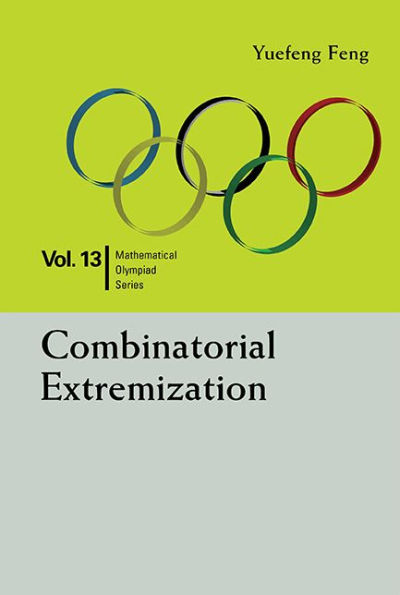 Combinatorial Extremization: Mathematical Olympiad And Competitions