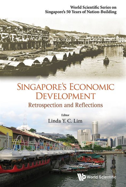 Singapore's Economic Development: Retrospection And Reflections