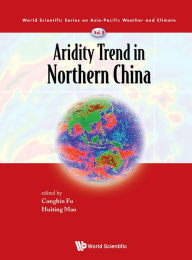 Title: ARIDITY TREND IN NORTHERN CHINA: 0, Author: Congbin Fu