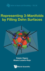 Title: Representing 3-manifolds By Filling Dehn Surfaces, Author: Ruben Vigara Benito