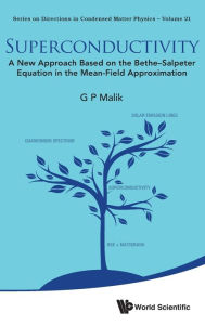 Title: Superconductivity: A New Approach Based On The Bethe-salpeter Equation In The Mean-field Approximation, Author: G P Malik