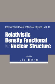 Title: Relativistic Density Functional For Nuclear Structure, Author: Jie Meng