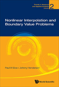 Title: NONLINEAR INTERPOLATION AND BOUNDARY VALUE PROBLEMS, Author: Paul W Eloe