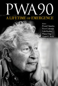 Title: PWA90: A LIFETIME OF EMERGENCE, Author: Piers Coleman