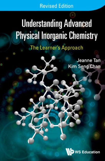 Understanding Advanced Physical Inorganic Chemistry: The Learner's ...